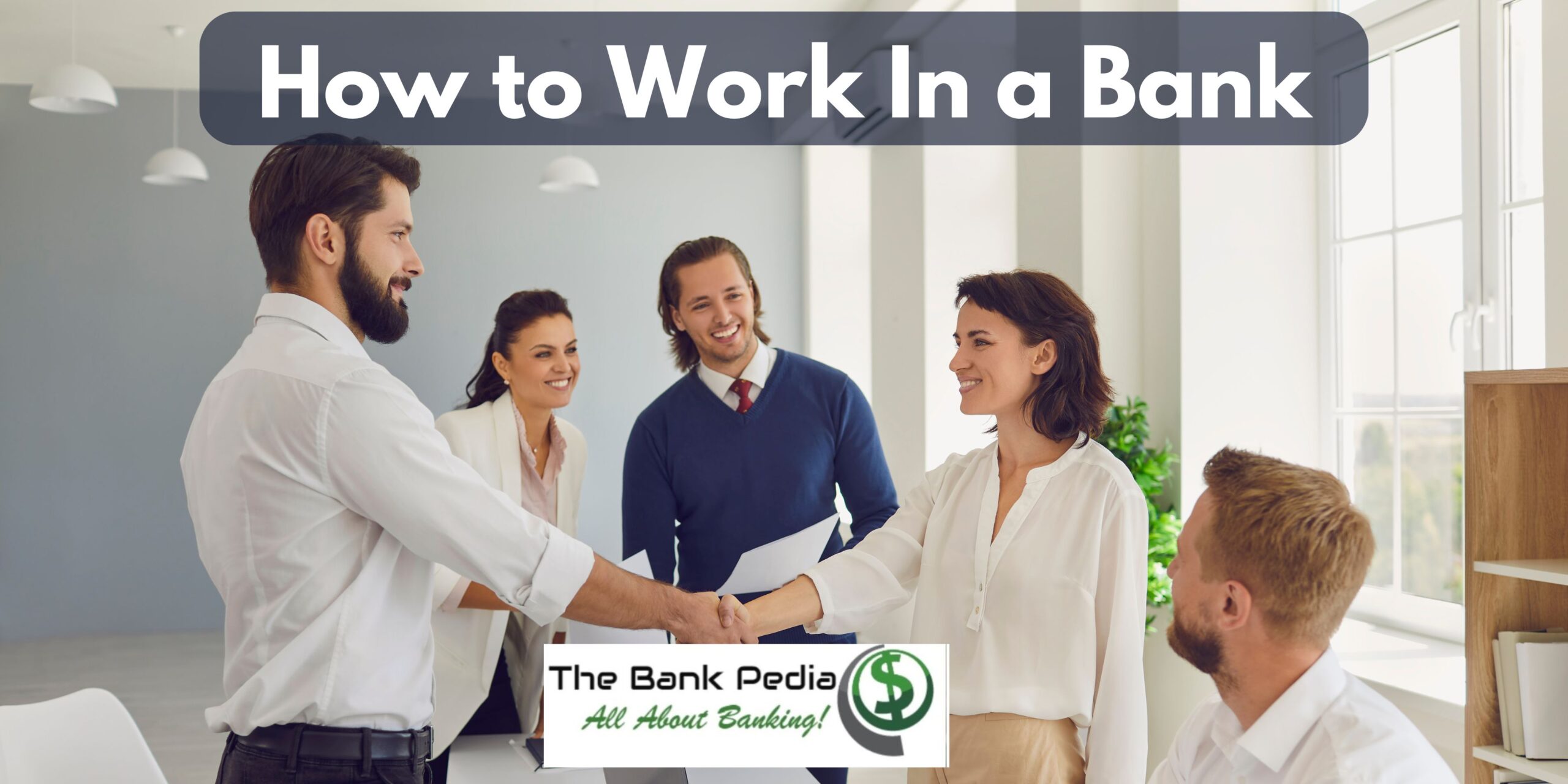 How to Work In a Bank Easily and 9 Post of Bank Officer